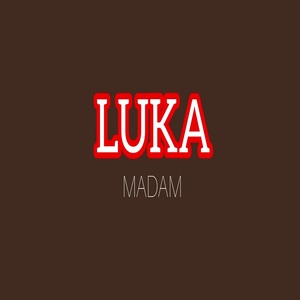 Madam - Luka.mp3